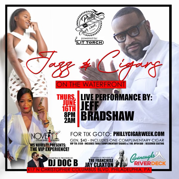 
          
            PHILLY FOR JAZZ & CIGARS ON THE WATERFRONT!
          
        